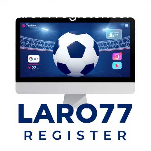 The Rise of Digital Sports Engagement: A Focus on LARO77 REGISTER